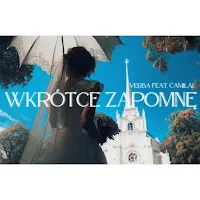 Verba — Wkrótce Zapomnę (Feat. Camilai) — обложка